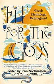 Pre-Owned Fit For The Gods: Greek Mythology Reimagined (Paperback) By Jenn Northington, S Zainab Williams - Single Book - View 1