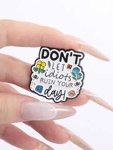 1pc Fashion Women Enamel Brooch, Humorous "Don't Let It Ruin Your Day" Design With Floral Pattern - Backpack & Clothing Accessory, Backpack Decor | Humorous Design | Floral Decor - Multicolor - View 4