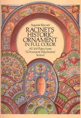 Pre-Owned Racinet's Historic Ornament In Full Color (Paperback) By Auguste Racinet - Single Book - View 1