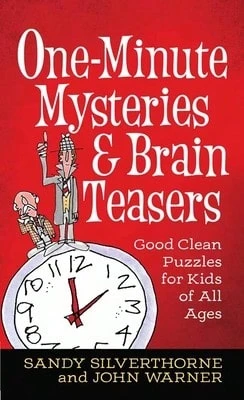 Pre-Owned One-Minute Mysteries And Brain Teasers: Good Clean Puzzles For Kids Of All Ages (Paperback) By Sandy Silverthorne, John Warner - Single Book - View 1