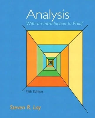 Pre-Owned Analysis With An Introduction To Proof (Hardcover) By Steven Lay