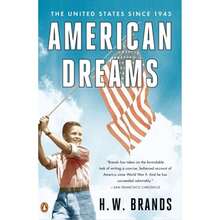 Pre-Owned American Dreams: The United States Since 1945 (Paperback) By H W Brands - Single Book - View 3