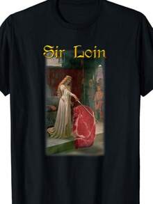 Sir Loin Funny Sirloin Steak Joke Medieval Accolade Black Cotton T-Shirt - màu đen - Xem 1