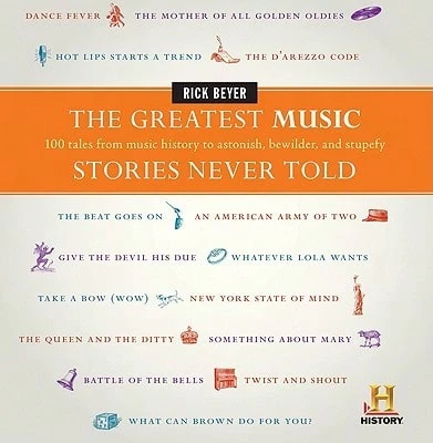 Pre-Owned The Greatest Music Stories Never Told: 100 Tales From Music History To Astonish, Bewilder, (Hardcover) By Rick Beyer - Single Book - View 1