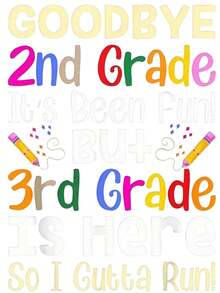 Goodbye 2nd Grade, Hello 3rd Grade Back to School T-Shirt - Fun &amp; Colorful Youngsters' Cotton Tee with IT'S BEEN FUN Design, Lightweight &amp; Breathable for School, Play, or Casual Wear