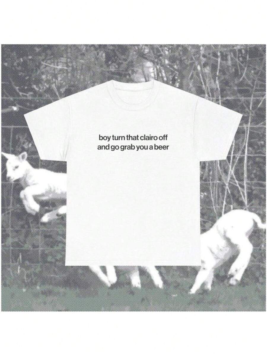 Maglietta divertente Clairo – Ragazzo, spegni quel Clairo e prenditi una birra, Maglietta meme, Vestibilità classica – Alternativa unisex, Top sciocco, Maglietta grafica unisex in cotone