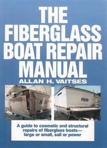 Pre-Owned The Fiberglass Boat Repair Manual (Hardcover) By Allan Vaitses - Single Book - View 1