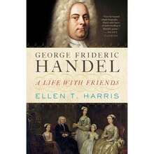 Pre-Owned George Frideric Handel: A Life With Friends (Hardcover) By Ellen T Harris - Single Book - View 3
