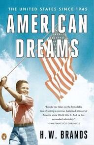 Pre-Owned American Dreams: The United States Since 1945 (Paperback) By H W Brands - Single Book - View 1