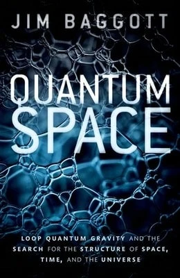 Pre-Owned Quantum Space: Loop Quantum Gravity And The Search For The Structure Of Space, Time, And (Hardcover) By Jim Baggott
