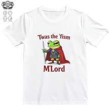 T'was The 'Ti M'Lord , Funny , Gift, Frog With A Sword , Medieval Knight Frog 0001220G Pure Cotton T-Shirt - Send Warmth To Your Loved Ones, A Perfect Birthday Gift And Day Surprise - White - View 1