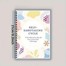 [Self-Sabotaging Cycle Workbook] Self-Sabotaging Cycle Workbook: 45-Page Spiral Notebook With CBT Relax Exercises & Self-Love Journal Prompts For Emotional Healing, Relationships, Personal Growth - Ideal For Therapists & Individuals, Self Help Book, Cbt Relax Guide, Mindful Journaling, Highquality Paper, Cognitive Behavioral Relax, Mindfulness Practitioners - A5 - View 5