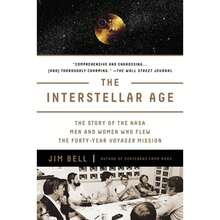 Pre-Owned The Interstellar Age: The Story Of The NASA Men And Women Who Flew The Forty-Year Voyager (Paperback) By Jim Bell - Single Book - View 3