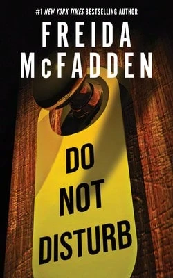 Pre-Owned Do Not Disturb (Paperback) By Freida McFadden - Single Book - View 1