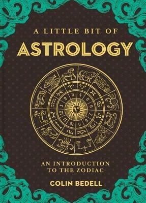 Pre-Owned A Little Bit Of Astrology: An Introduction To The Zodiac (Hardcover) By Colin Bedell - Sách đơn - Xem 1