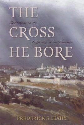 Pre-Owned Cross He Bore (Paperback) By Frederick S Leahy - 單本 - 查看 1