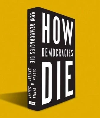 Pre-Owned How Democracies Die (Hardcover) By Steven Levitsky, Daniel Ziblatt