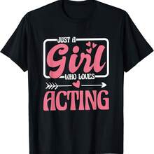 Just A Girl Who Loves Acting, Acting Actress Women And Actor T-Shirt - 黑色25 - 查看 1