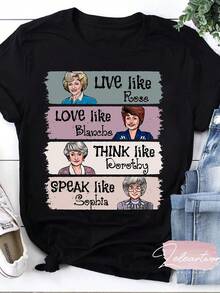 Golden Girls TV Show Inspired Graphic T-Shirt - Live Like Rose, Love Like Blanche, For THINK Like Dorothy, Speak Like Sophia Quotes, Black Soft Breathable Short Sleeve Round Neck Tee For Men & Women, Casual Summer Hawaiian Hunting Hombre Clothes, Fan Merchandise With Playful Design & Durable Comfort, Pop Culture Apparel, Vintage Inspired Shirt, Comfortable Fit, Pop Culture Shirt, Retro Style Fans, PLUS SIZE - 黑色 - 查看 1