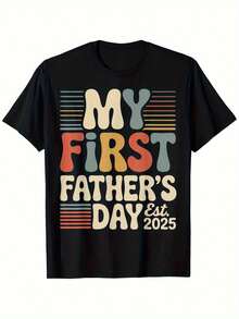 My First Father's Day 2025 T-Shirt For New Dads - Ultra-Soft Breathable Comfort Fit Men's Tee With Colorful Striped Lettering, Casual Summer Gift For Dad From Son, Fathers Day Gift, Vintage Style Font, Comfortable Fit Shirt - Black - View 1