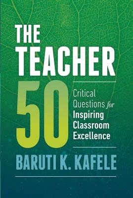 Usado - The Teacher 50: Preguntas críticas para inspirar la excelencia en el aula (Tapa blanda) de Baruti K Kafele