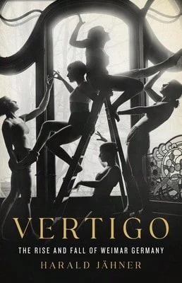 Vertigo: The Rise And Fall Of Weimar Germany (Hardcover) By Harald Jähner - Sách đơn - Xem 1