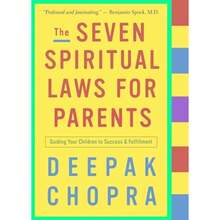 Pre-Owned The Seven Spiritual Laws For Parents: Guiding Your Children To Success And Fulfillment (Paperback) By Deepak Chopra - Single Book - View 3