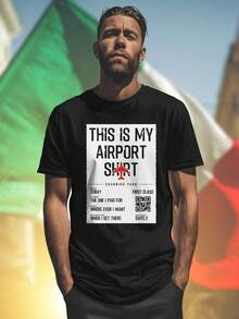 THIS IS MY AIRPORT SHIRT BOARDING PASS TODAY FIRST CLASS THE ONE I PAID FOR T shirt Uomo Elegante Moda Viaggio Stile Casual Comodo Idea Regalo Novità Estiva Must Have Aeroporto Viaggi Offerta