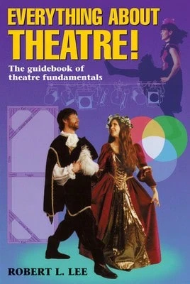 Pre-Owned Everything About Theatre (Paperback) By Robert L Lee
