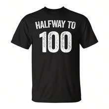 Halfway To 100 50Th Birthday T-Shirt - 黑色10 - 查看 1