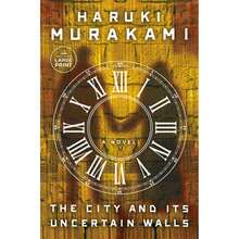 Pre-Owned The City And Its Uncertain Walls (Paperback) By Haruki Murakami, Philip Gabriel - Single Book - View 3