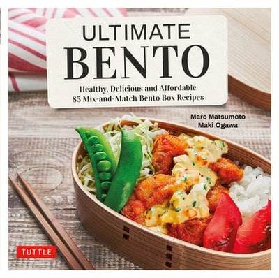 Pre-Owned Ultimate Bento: Healthy, Delicious And Affordable: 85 Mix-And-Match Bento Box Recipes (Hardcover) By Marc Matsumoto, Maki Ogawa