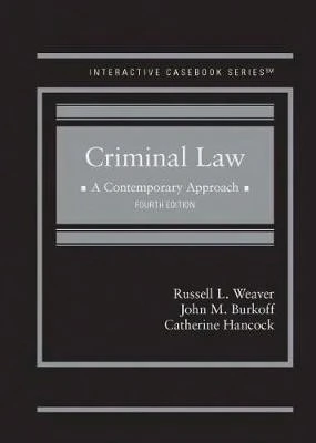 Pre-Owned Criminal Law: A Contemporary Approach (Hardcover) By Russell L. Weaver, John M. Burkoff, Catherine Hancock
