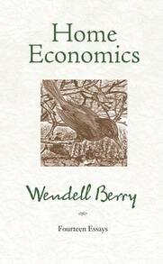 Home Economics: Fourteen Essays (Paperback) By Wendell Berry - Single Book - View 1