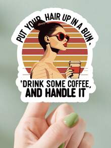 1/3pcs, Put Your Hair Up In A Bun And Handle It Sticker, Themed Creative Stickers, An Excellent Choice For Decorating Everyday Items Such As Books, Laptops, Mobile Phones, Kettles, Personalized Water Cup Stickers, Applied To Computer, Cups, Library Bags - Black - View 12