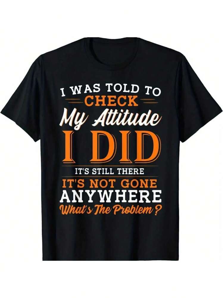 Me dijeron que revisara mi actitud, camiseta de letras para hombres, cuello redondo, camisa de algodón cómoda, ropa casual de calle de manga corta para parejas 2025 - Negro - Añade 1