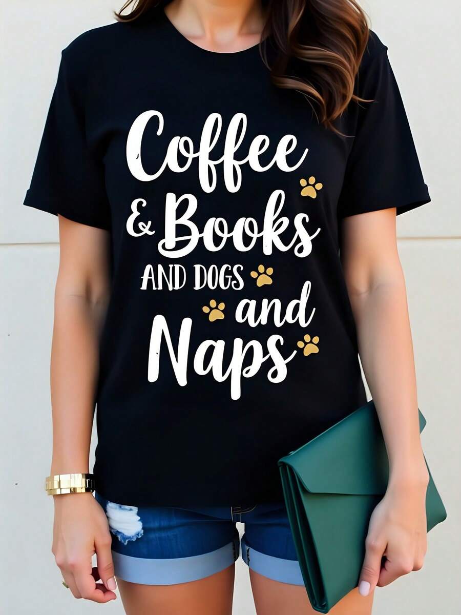 Women's Black 180g Cotton Round Neck Short Sleeve Coffee & Books And Dogs And Naps Printed Graphic Tee - Casual Comfortable Novelty T-Shirt Ideal For Book And Dog Lovers, Perfect For Relaxed Daywear