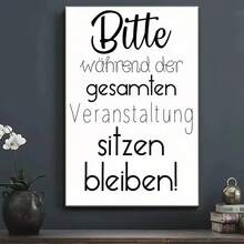 1 Funny "Please Remain Seated Throughout The Event" Art Font Canvas Print Posters, Modern Wall Arts Decoration Painting, Suitable For Living Room, Bedroom, Kitchen, Home Decoration, Room Decoration,Optional Frame