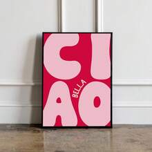 1pc Frameless "Ciao Bella" Pink Monochrome Wall Art Y2K Girly Academia Aesthetic Poster, Bold Typography Print For Teen Bedroom/Dorm Decor, Funky Posters Room Decor & Back To School Gift (Frameless Canvas Print) - Multicolor - View 3