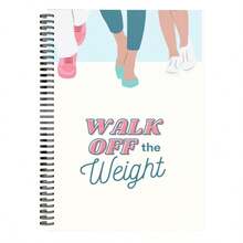 1PC Spiral‑Bound Illustrated Walking Workbook – Walk Off The Weight, Footprint & Wellness Design + 83 Pages Of Daily Walk Plans, Food & Mood Logs For Walking-Based Weight Loss & Mood Building – Walk Off The Weight Planner