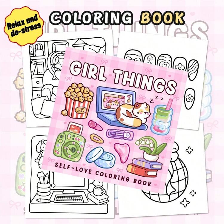 Choses de fille : Livre de coloriage sur l'amour de soi - Colorier votre soirée cocooning, le pop-corn et les câlins de chat pour une douce relaxation, rentrée scolaire. Fournitures scolaires