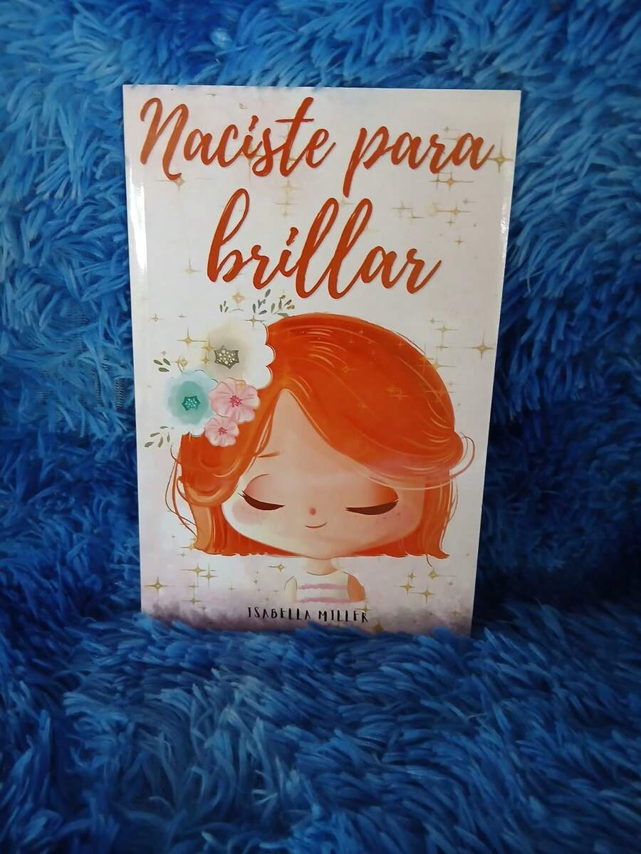 Naciste Para Brillar, guía práctica y positiva para quienes desean descubrir su potencial, capítulos breves y claros, opción ideal para jóvenes estudiantes y profesionales emergentes. - Libro único - Ver 1
