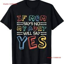 If Mom Says No My Aunt Will Say Yes Children Toddler T Shirt Vintage Washed Stylish Slightly Breathable Casual Homme Unisex - 黑色 - 查看 1