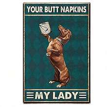 Dachshund Dog Your Butt Napkins My Lady Poster  Dog Poster  Dog Art Decor 8X12inch-Tin Sign - 20*30公分(8*12吋) - 查看 1