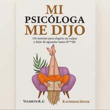 Mi Psicologa Me Dijo - Libro único - Ver 1