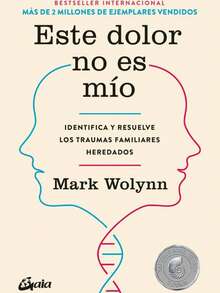 Libro Este dolor no es mío: Identifica Y Resuelve Los Traumas Familiares Heredados - Libro único - Ver 1