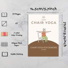 Yoga en silla para personas mayores: talla grande de 60 posturas de yoga sentadas para mejorar la movilidad, aliviar el dolor y aumentar la flexibilidad - Estiramientos suaves, ejercicios de equilibrio con guía, guía de yoga en silla para personas mayores, guía de actividades para personas mayores, diseño ergonómico, apoyo para la postura