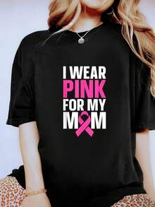 I Wear Pink For My Mom T-Shirt -Summer Women's 100% Pure Cotton Short Sleeved, Patterned T-Shirt, Round Neck, Casual, Cotton T-Shirt - Black - View 1