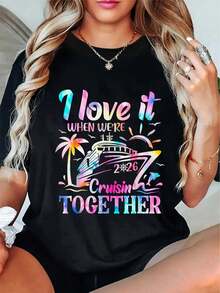 100% Cotton Unisex Family Cruise 2026 I Love It When We're Cruisin' Together T-Shirt Women's Men's Graphic Tee, Causal Tops Fashion Tshirt - 黑色 - 查看 1