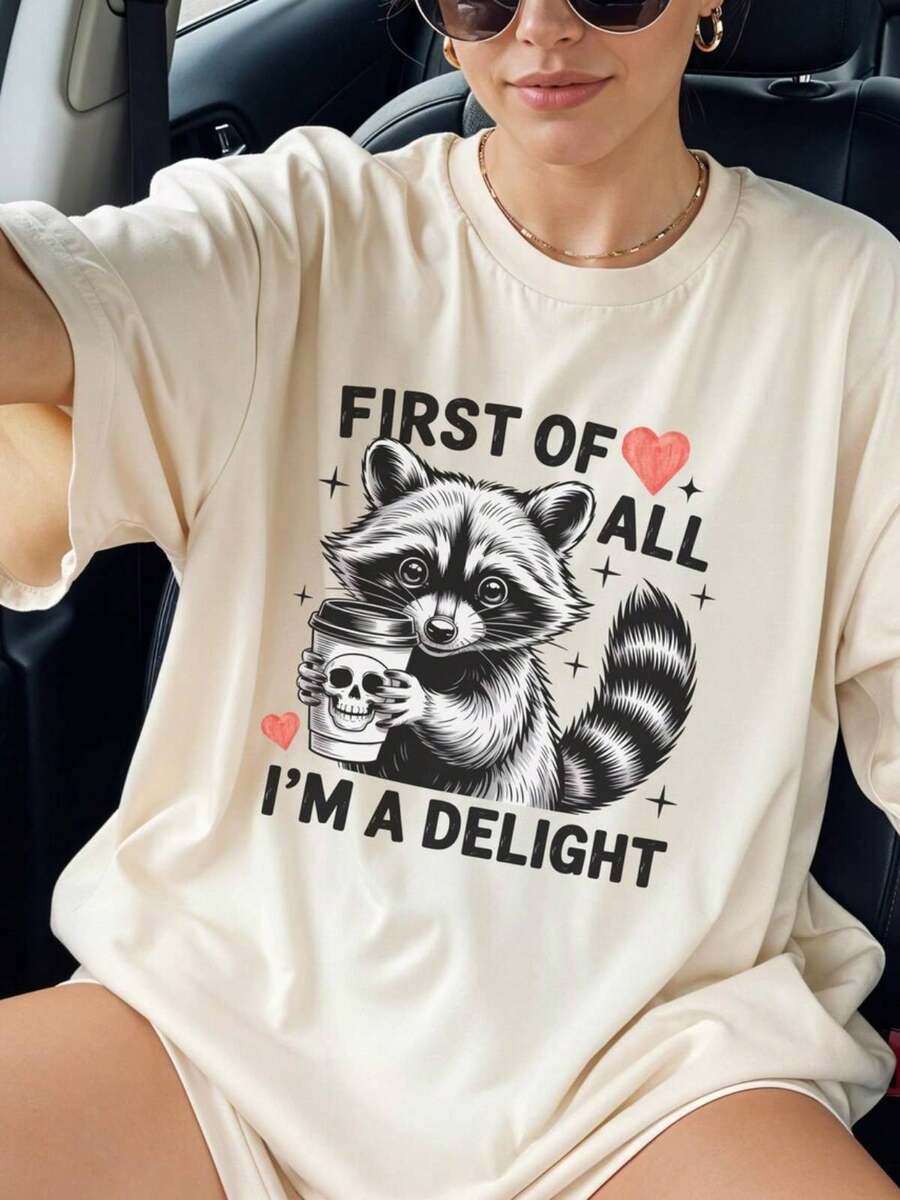 First Of All I'm A Delight Shirt, Comfort Colots Raccoon Shirt, Funny Raccoon Shirt, Cute Sarcastic Shirt, Raccoon Lover Shirt - 白色008 - 查看 1